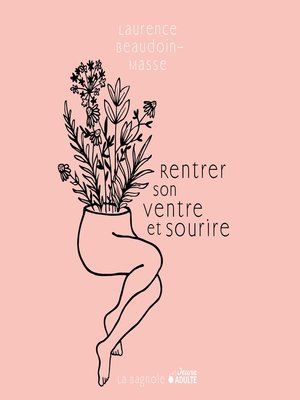 cover image of Rentrer son ventre et sourire